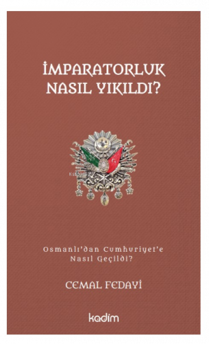 İmparatorluk Nasıl Yıkıldı?