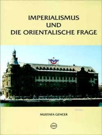 Imperealismus und die Orientalische Frage