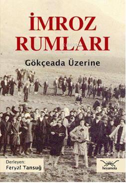 İmroz Rumları; Gökçeada Üzerine