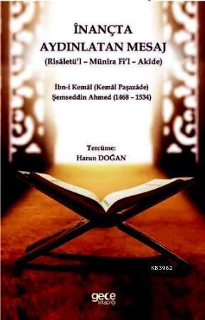İnançta Aydınlatan Mesaj; Risâletü'l – Münîra Fi'l – Akîde