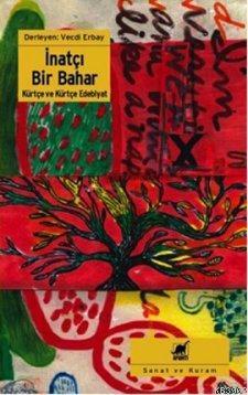 İnatçı Bir Bahar; Kürtçe ve Kürtçe Edebiyat