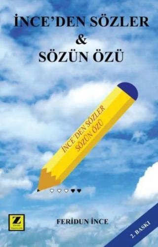 İnce'den Sözler & Sözün Özü