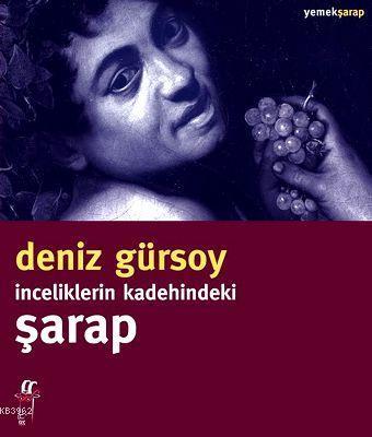 İnceliklerin Kadehindeki Şarap