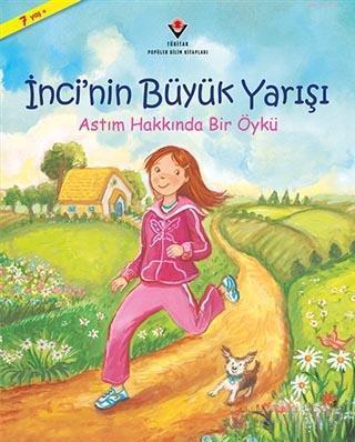 İnci'nin Büyük Yarışı; Astım Hakkında Bir Öykü