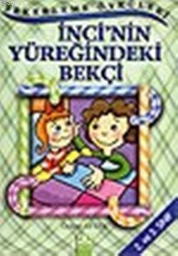 İnci'nin Yüreğindeki Bekçi