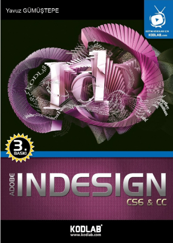 Indesign CS6 ve CC;Oku, İzle, Dinle, Öğren! (İnteraktif Eğitim Seti Hediye!)
