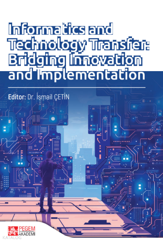 Informatics and Technology Transfer: Bridging Innovation and Implementation