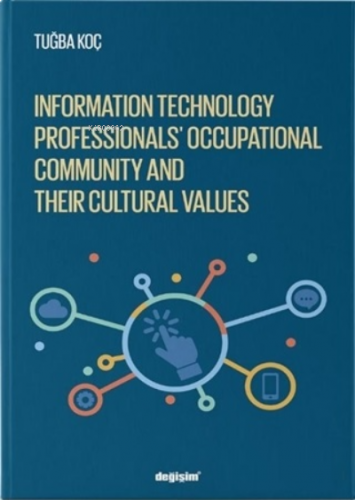 Information Technology Professionls’ Occupational Community and Their Cultural Values