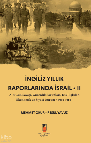 İngiliz Yıllık Raporlarında İsrail II;Altı Gün Savaşı, Güvenlik Sorunl
