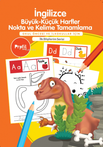 İngilizce Büyük-Küçük Harfler Nokta ve Kelime Tamamlama;Okul Öncesi ve İlkokullar İçin