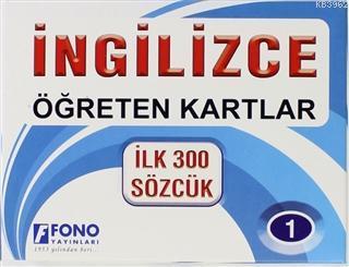 İngilizce Öğreten Kartlar 1; İlk 300 Sözcük