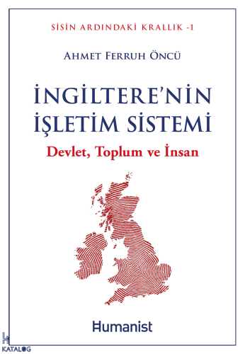 İngiltere’nin İşletim Sistemi;Devlet, Toplum ve İnsan