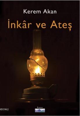 İnkâr ve Ateş