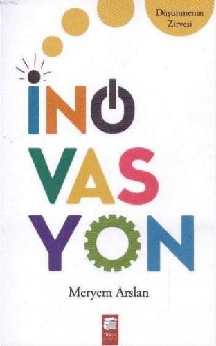 İnovasyon; Düşünmenin Zirvesi