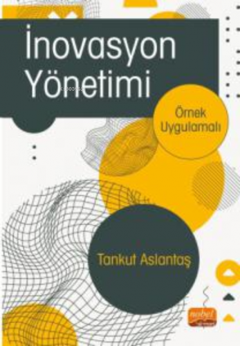 İnovasyon Yönetimi - Örnek Uygulamalı-
