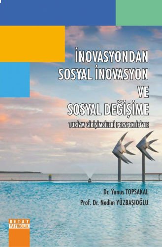 İnovasyondan Sosyal İnovasyon Ve Sosyal Değişime Turizm Girişimcileri Perspektifiyle