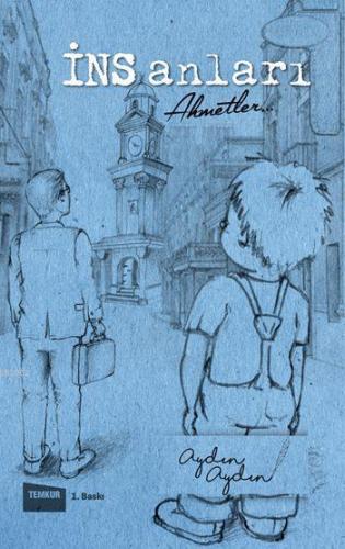 İNS Anları; Ahmetler