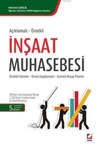 İnşaat Muhasebesi; Özellikli İşlemler - Örnek Uygulamalar - Ayrıntılı Hesap Planları