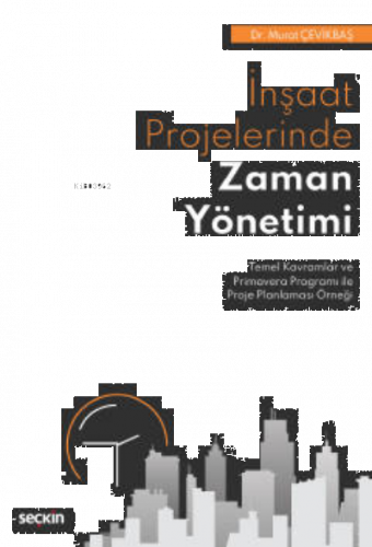 İnşaat Projelerinde Zaman Yönetimi