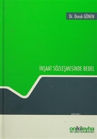 İnşaat Sözleşmesinde Bedel