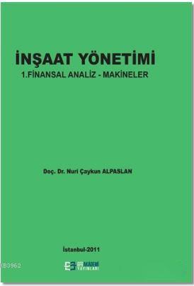 İnşaat Yönetimi; 1. Finansal Analiz - Makineler
