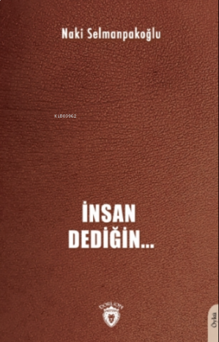 İnsan Dediğin…