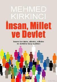 İnsan, Devlet ve Millet