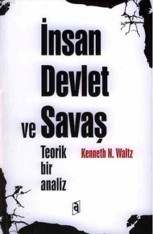 İnsan Devlet ve Savaş - Teorik Bir Analiz