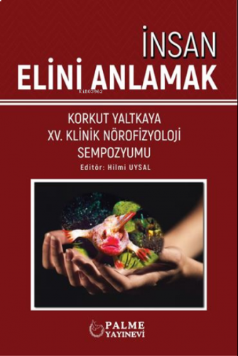 İnsan Elini Anlamak