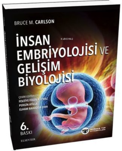 İnsan Embriyolojisi ve Gelişim Biyolojisi