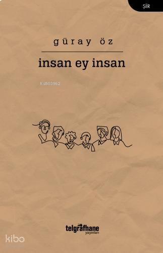 İnsan Ey İnsan