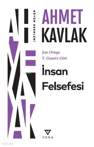 İnsan Felsefesi;Jose Ortega Y. Gasset’e Göre