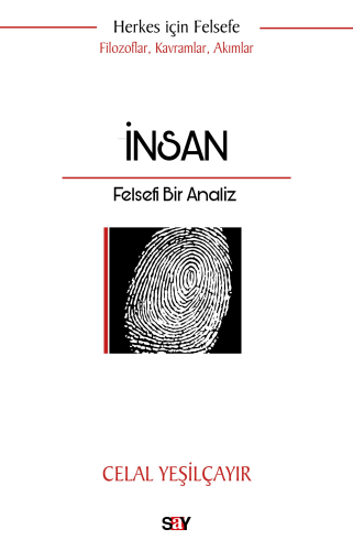 İnsan - Felsefi Bir Analiz;Herkes İçin Felsefe - Filozoflar, Kavramlar, Akımlar