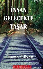 İnsan Gelecekte Yaşar