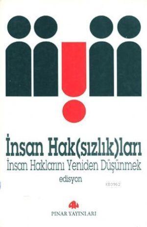 İnsan Hak(sızlık)ları