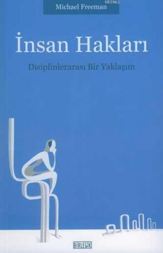 İnsan Hakları; Disiplinlerarası Bir Yaklaşım