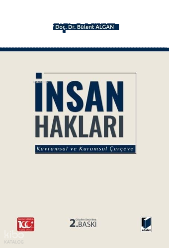 İnsan Hakları;Kavramsal ve Kuramsal Çerçeve