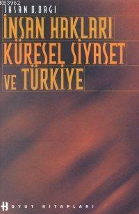 İnsan Hakları Küresel Siyaset ve Türkiye