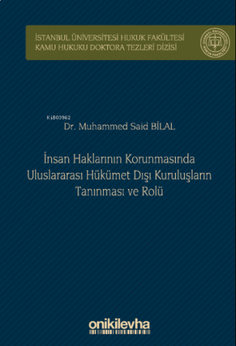 İnsan Haklarının Korunmasında Uluslararası Hükümet Dışı Kuruluşların Tanınması ve Rolü