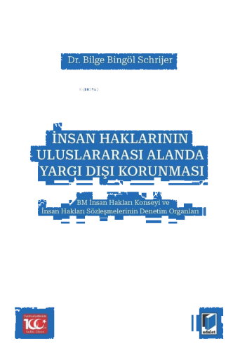 İnsan Haklarının Uluslararası Alanda Yargı Dışı Korunması