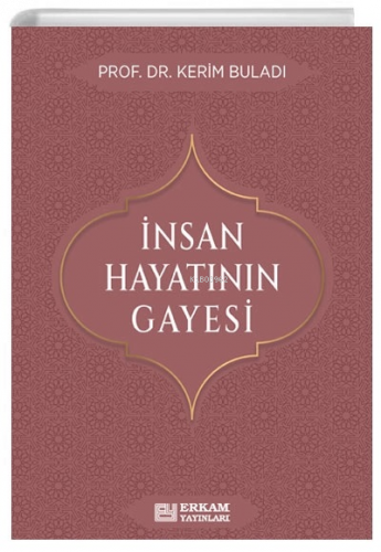 İnsan Hayatının Gayesi