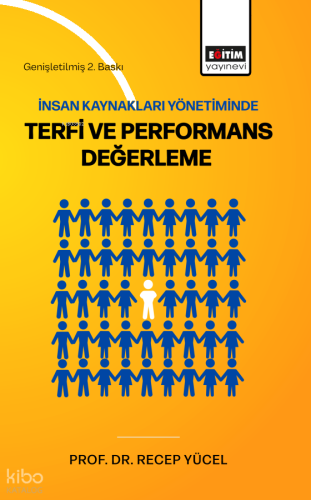 İnsan Kaynakları Yönetiminde Terfi ve Performans Değerleme