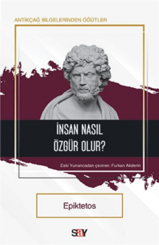 İnsan Nasıl Özgür Olur?