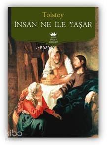 İnsan Ne İle Yaşar