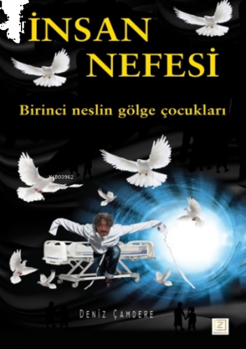 İnsan Nefesi;Birinci Neslin Gölge Çocukları