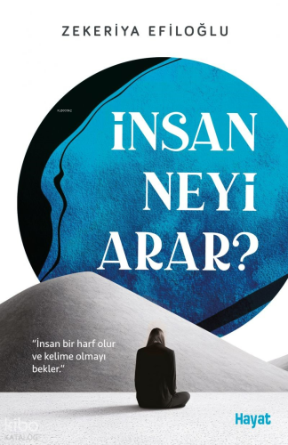 İnsan Neyi Arar