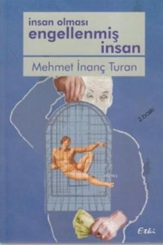 İnsan Olması Engellenmiş İnsan