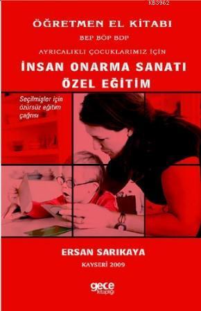 İnsan Onarma Sanatı; Özel Eğitim