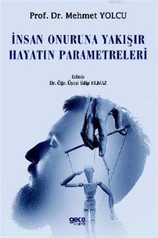 İnsan Onuruna Yakışır Hayatın Parametreleri