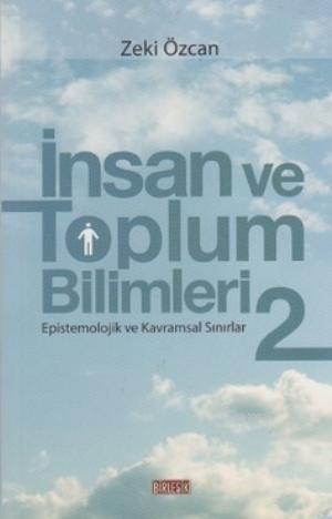 İnsan ve Toplum Bilimleri 2; Epistemolojik ve Kavramsal Sınırlar